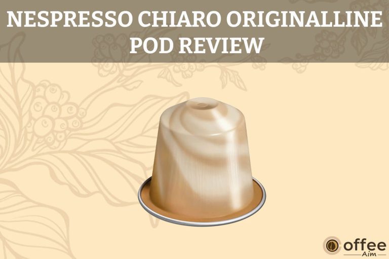 Nespresso Chiaro OriginalLine Pod Review