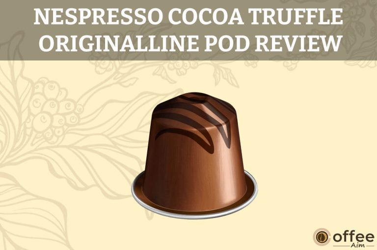 Nespresso Cocoa Truffle OriginalLine Pod Review