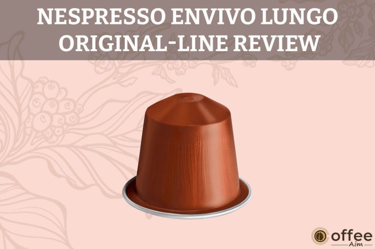 Nespresso Envivo Lungo Original-Line Review