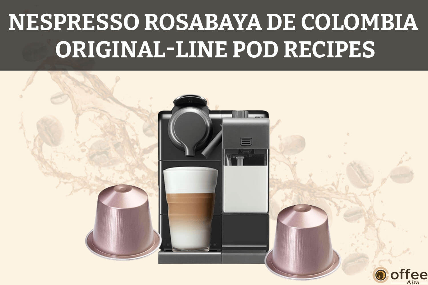 Nespresso-Rosabaya-de-Colombia-Original-Line-Pod-Recipes
