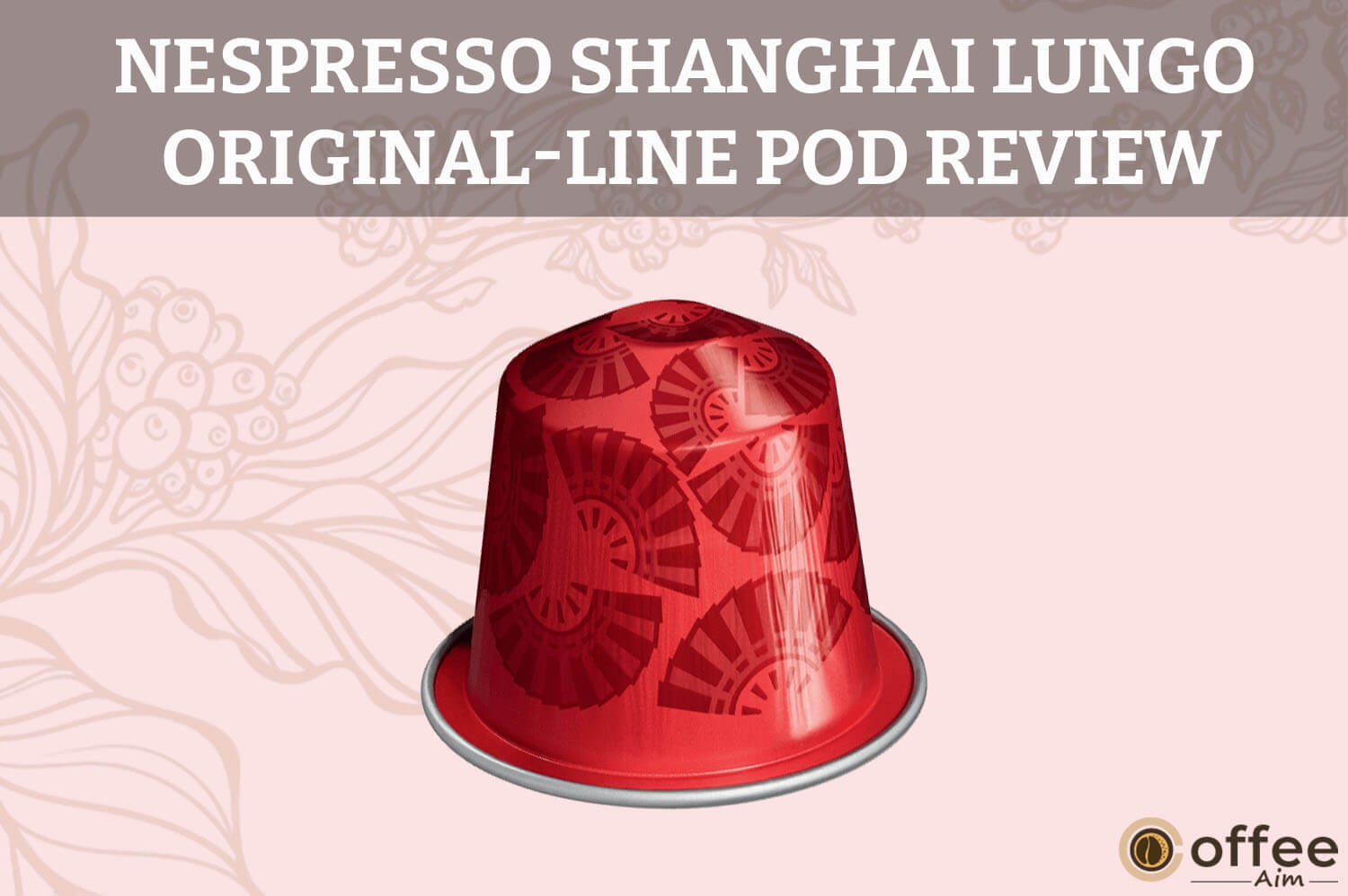 Featured image for the article "Nespresso Shanghai Lungo Original-Line Pod Review"