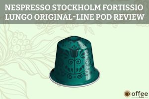 Featured image for the article "Nespresso Stockholm Fortissio Lungo Original-Line Pod Review"