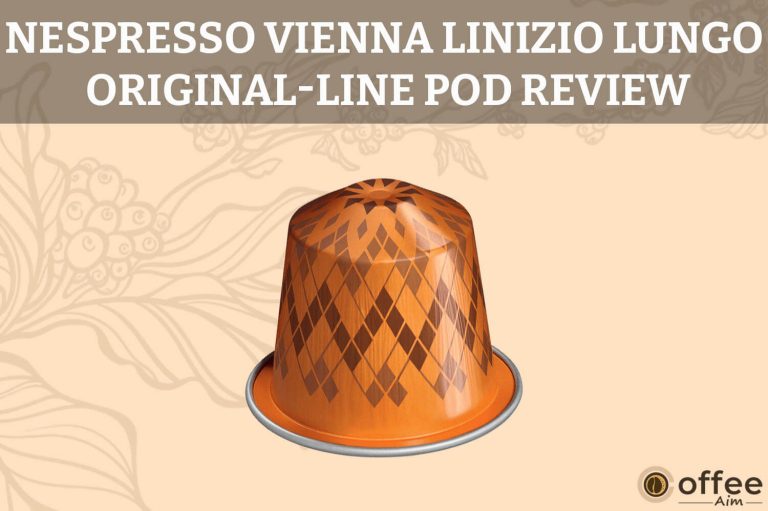 Nespresso Vienna Linizio Lungo Original-Line Pod Review