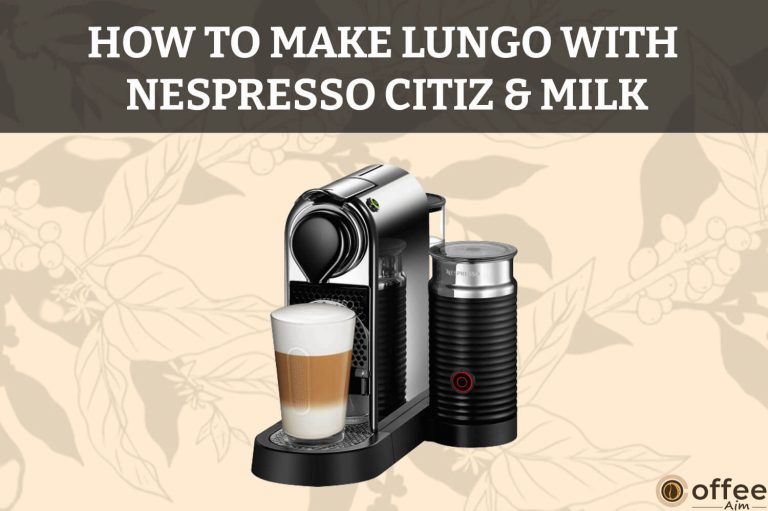 How To Make Lungo With Nespresso CitiZ And Milk