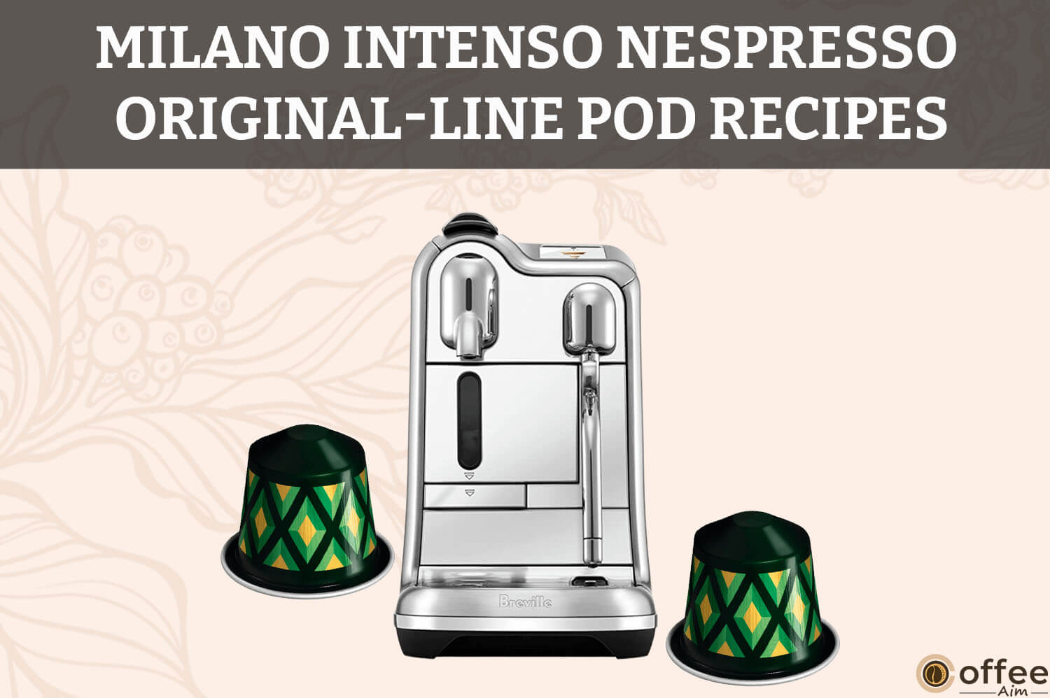 Featured image for the article "Milano Intenso Nespresso Original-Line Pod Recipes"