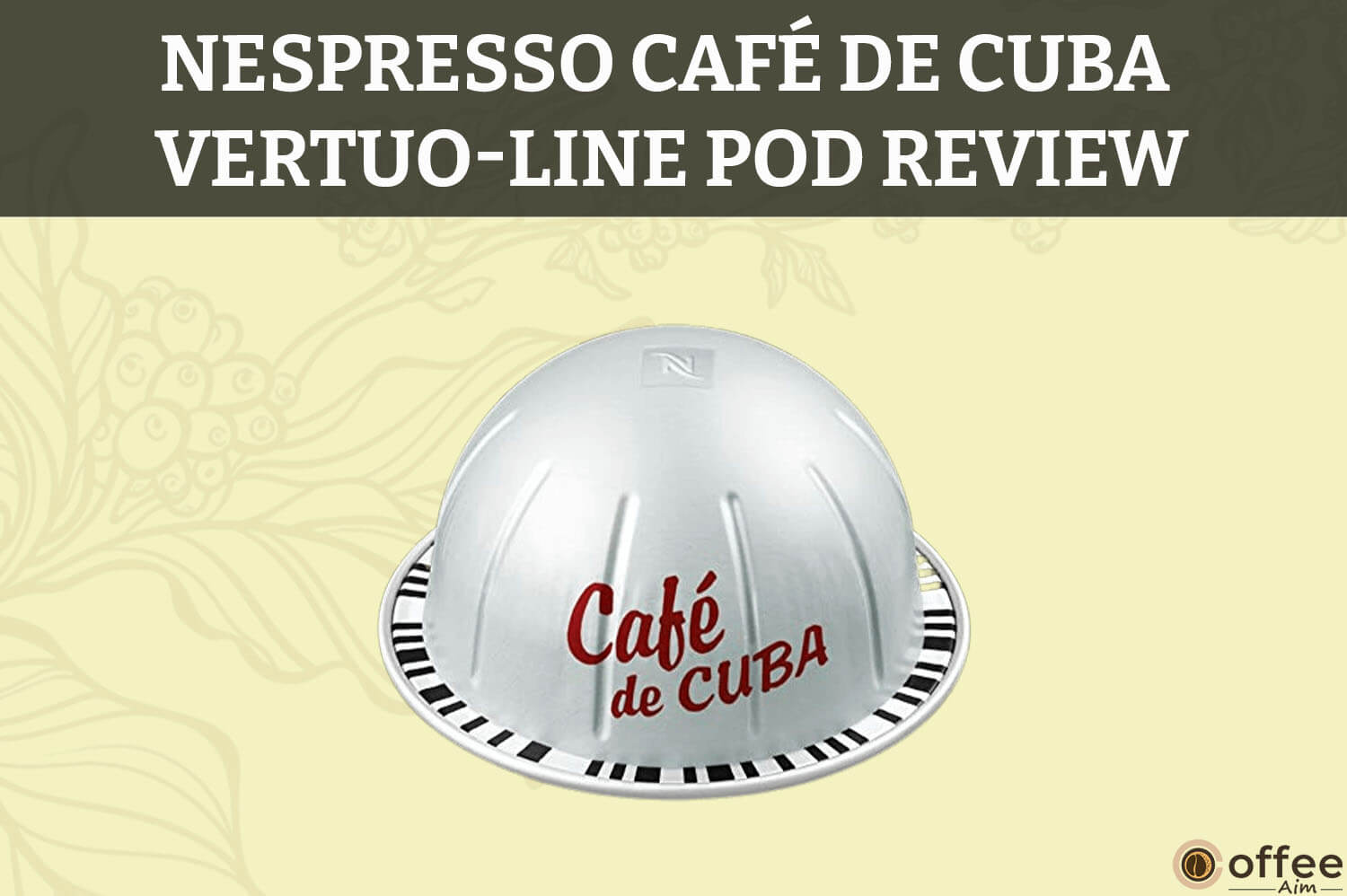 Featured image for the article "Nespresso Café de Cuba VertuoLine Pod Review"
