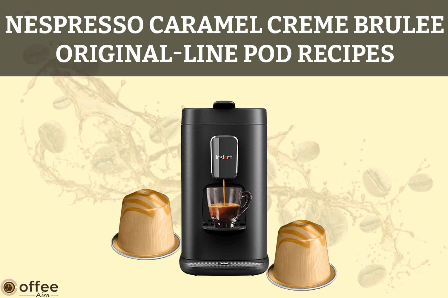 Featured image for the article "Nespresso Caramel Creme Brulee Original-Line Pod Recipes"
