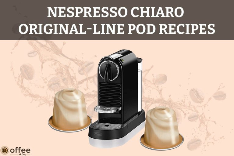 Nespresso Chiaro Original-Line Pod Recipes