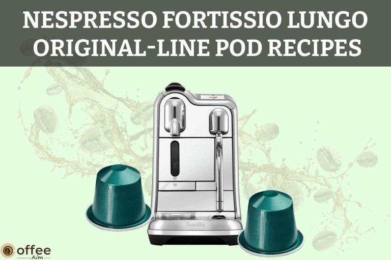 Nespresso Fortissio Lungo Original-Line Pod Recipes