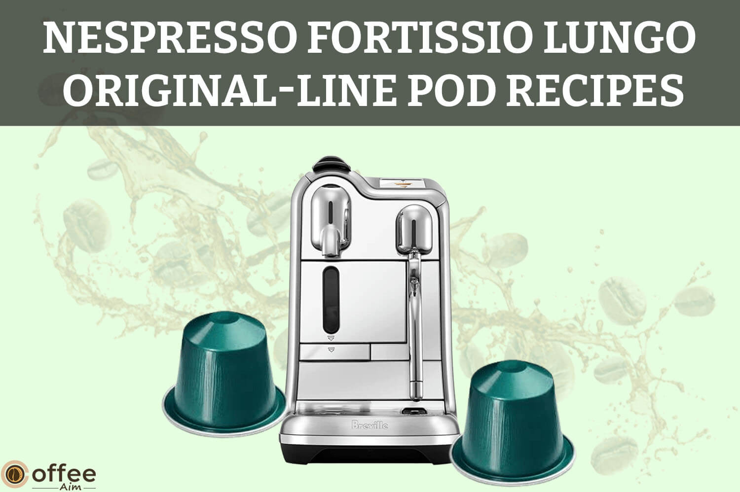 Featured image for the article "Nespresso Fortissio Lungo Original-Line Pod Recipes"