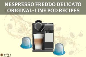 Nespresso-Freddo-Delicato-Original-Line-Pod-Recipes