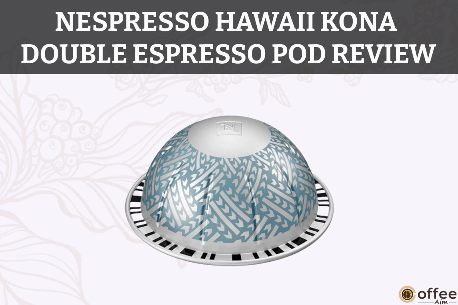 Featured image for the article "Nespresso Hawaii Kona Double Espresso Pod Review"