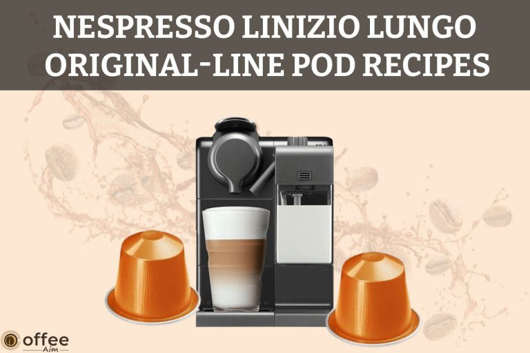 Nespresso Linizio Lungo Original-Line Pod Recipes