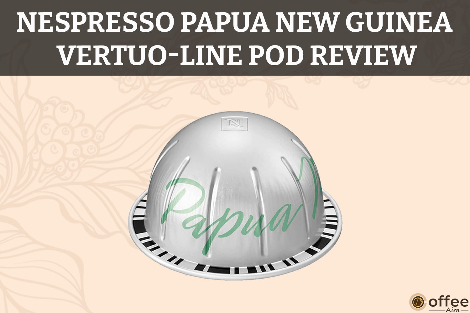 Featured image for the article "C:\Users\Hamza\OneDrive\Pictures\Nespresso Papua New Guinea Vertuo-Line Pod Review"