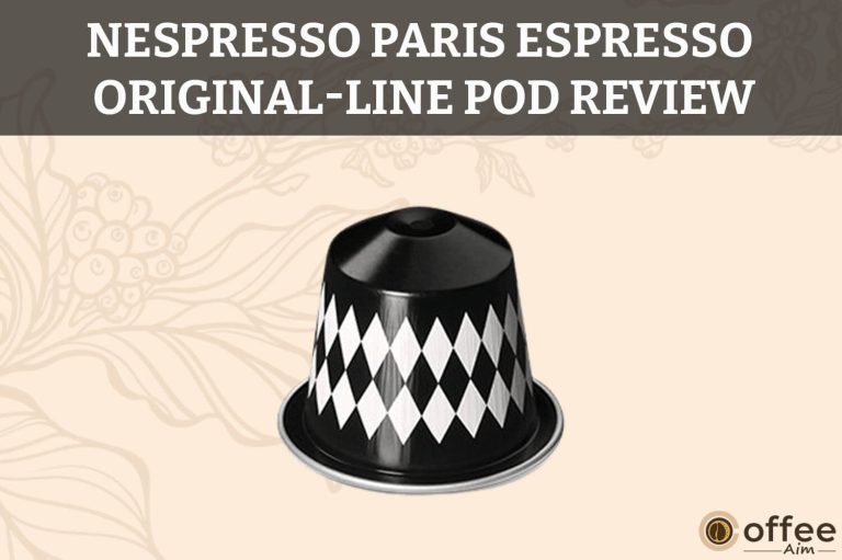 Nespresso Paris Espresso OriginalLine Pod Review