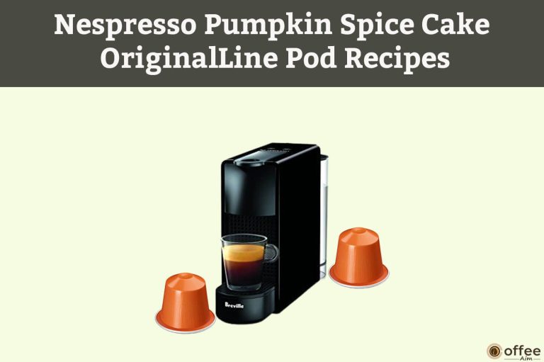 Nespresso Pumpkin Spice Cake OriginalLine Pod Recipes