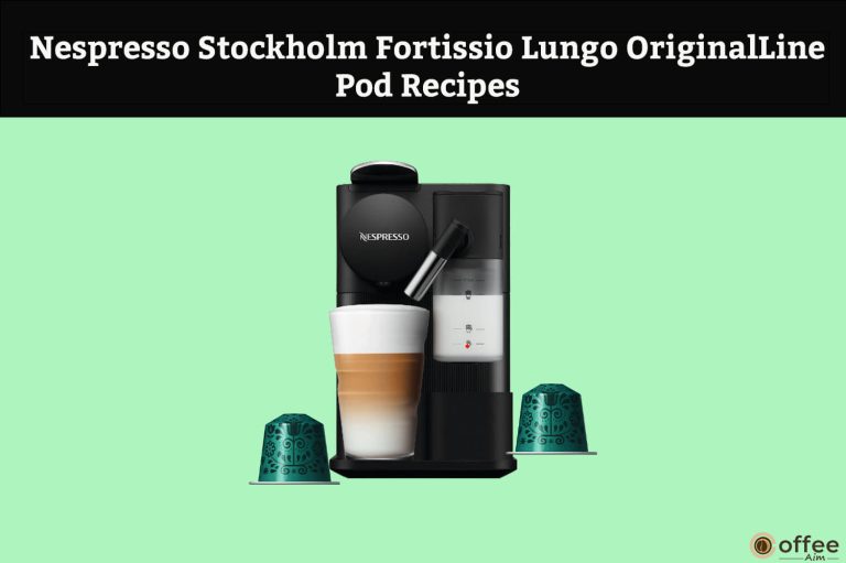 Nespresso Stockholm Fortissio Lungo OriginalLine Pod Recipes