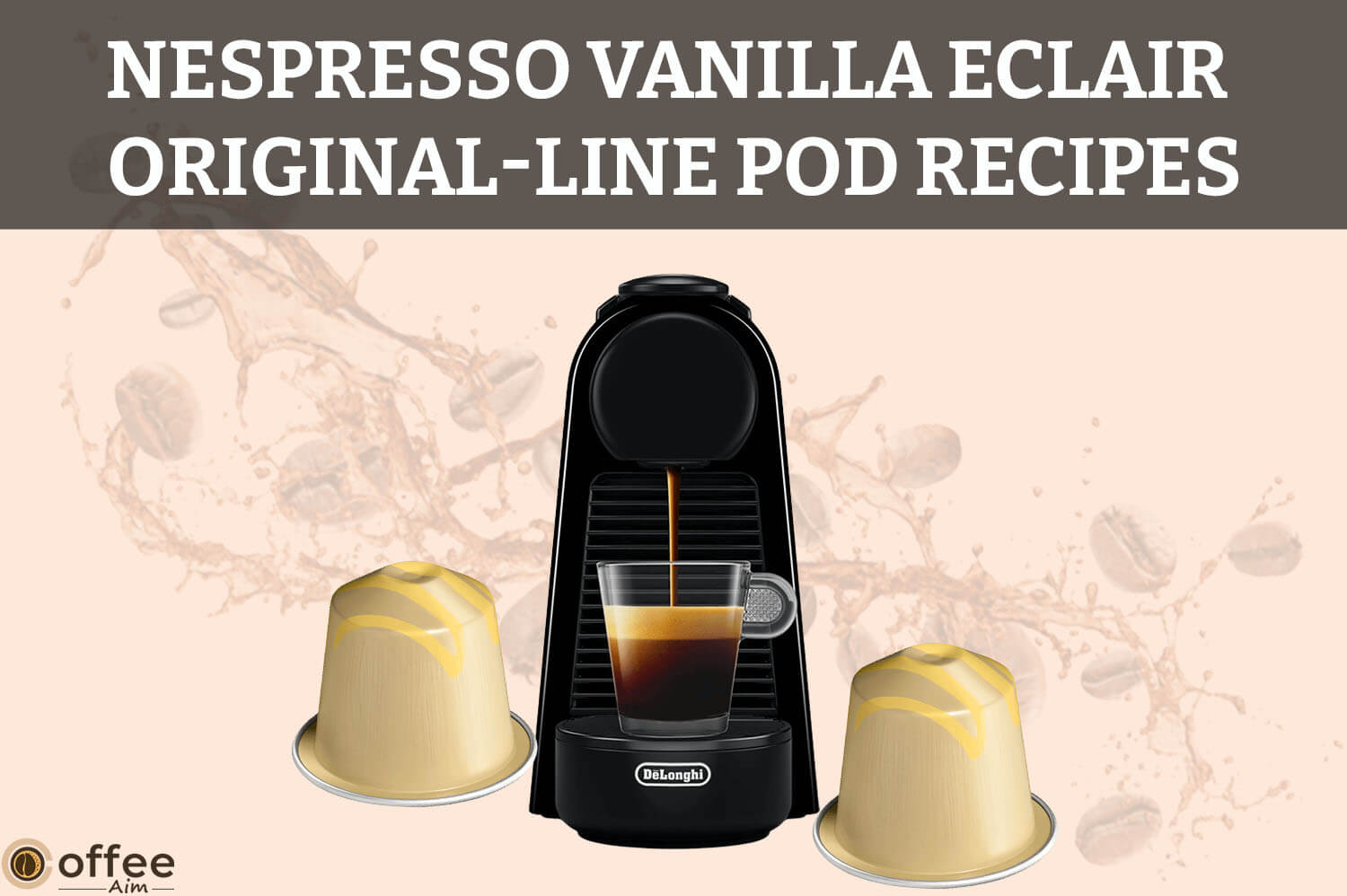 Featured image for the article "Nespresso Vanilla Eclair Original-Line Pod Recipes"