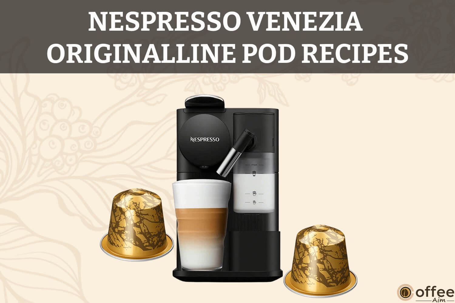 Featured image for the article "Nespresso Venezia OriginalLine Pod Recipes"