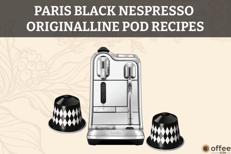 Paris Black Nespresso OriginalLine Pod Recipes