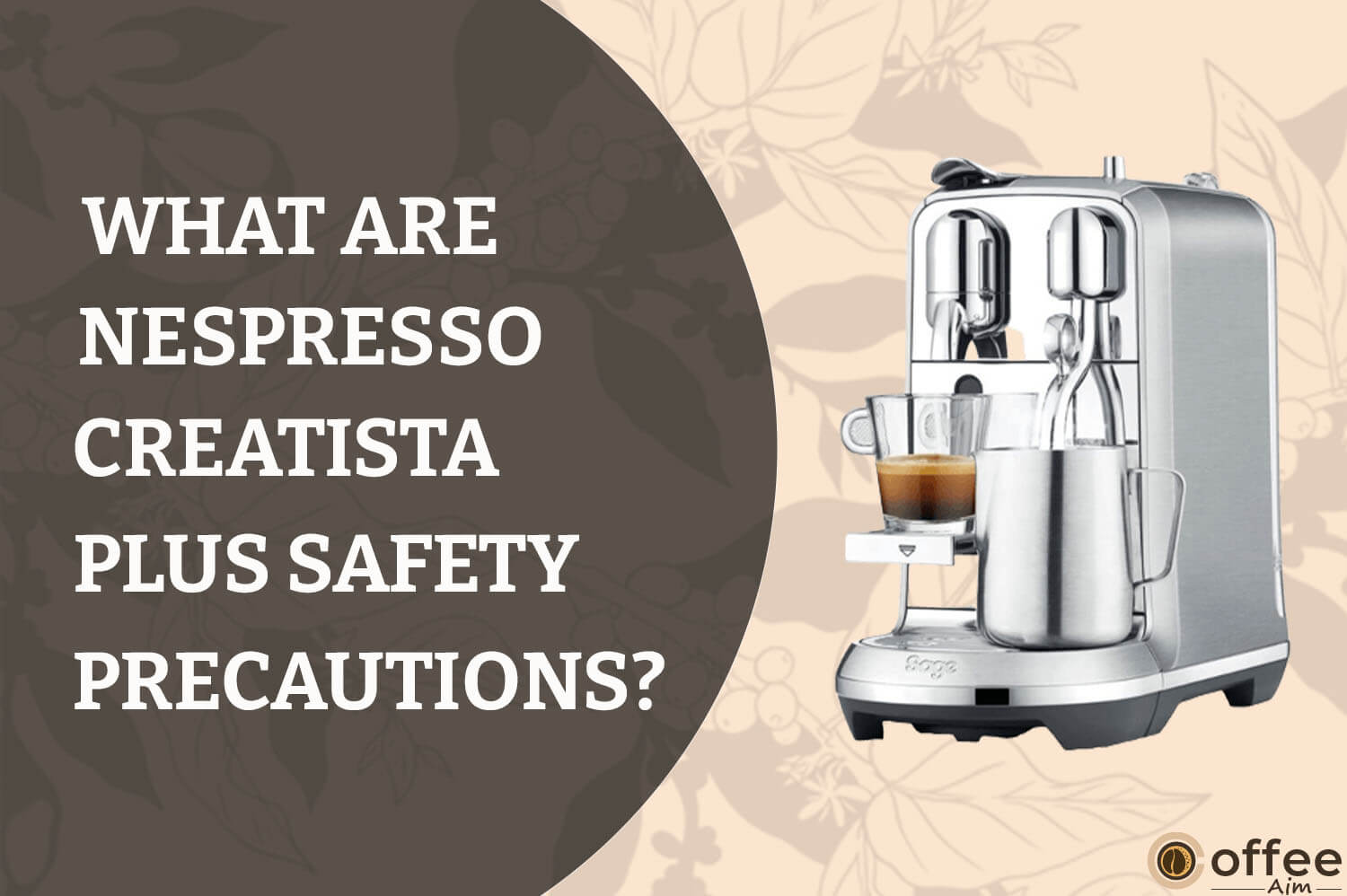 Featured image for the article "What are Nespresso Creatista Plus Safety Precautions"