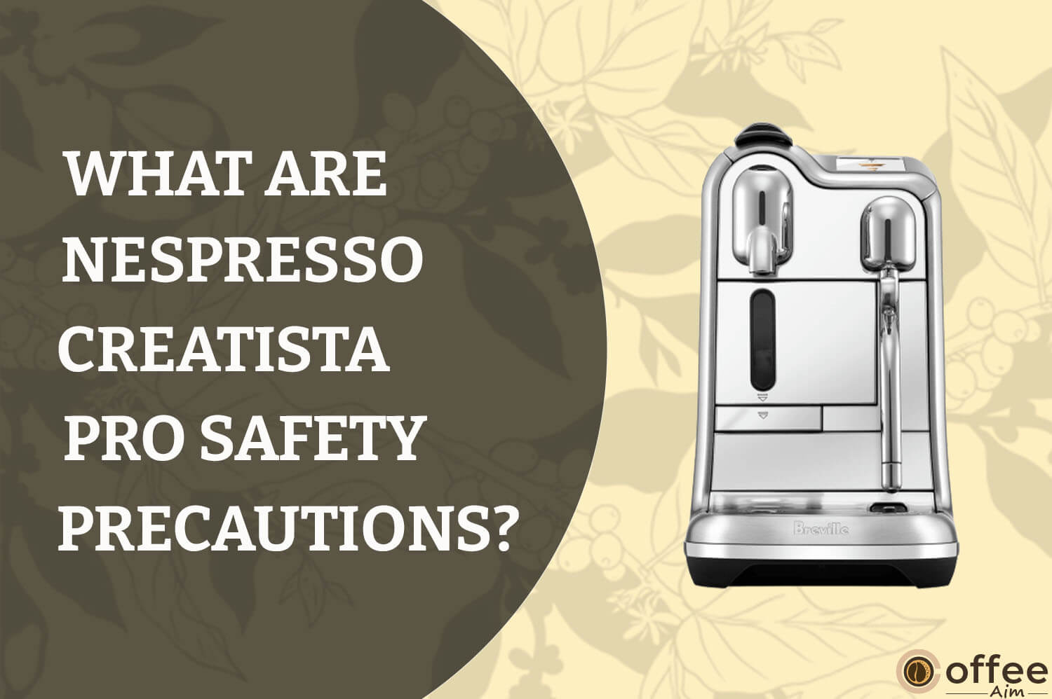 Featured image for the article "What are Nespresso Creatista Pro Safety Precautions"