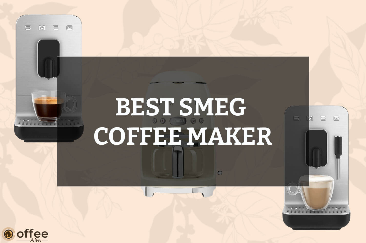 Featured image for the article "Best Smeg Coffee Maker"