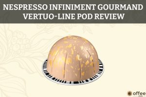 Featured image for the article "Nespresso Infiniment Gourmand VertuoLine Pod Review"