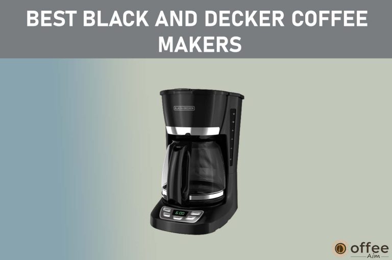 Best Black And Decker Coffee Makers