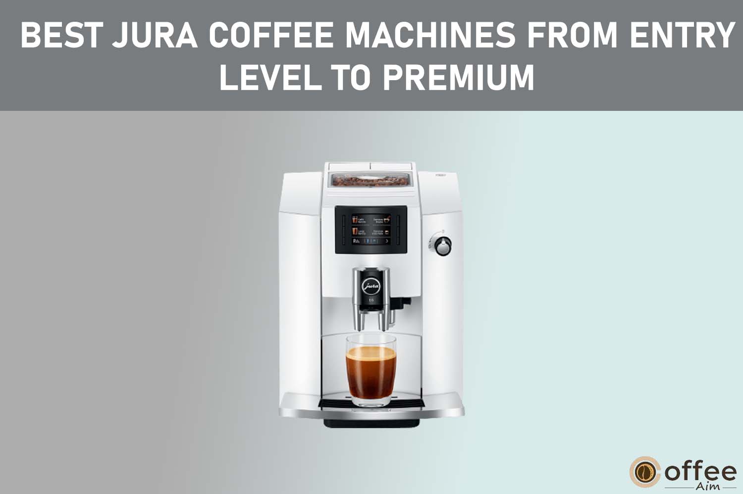Featured image for the article "Best Jura Coffee Machines In 2023 – From Entry-Level To Premium"