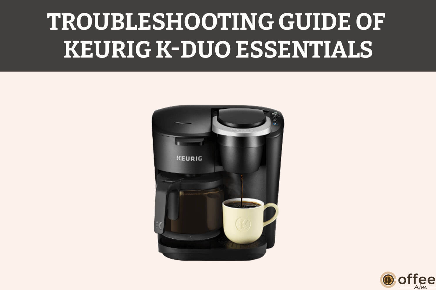 Featured image for the article "Troubleshooting of Keurig K-Duo Essentials"