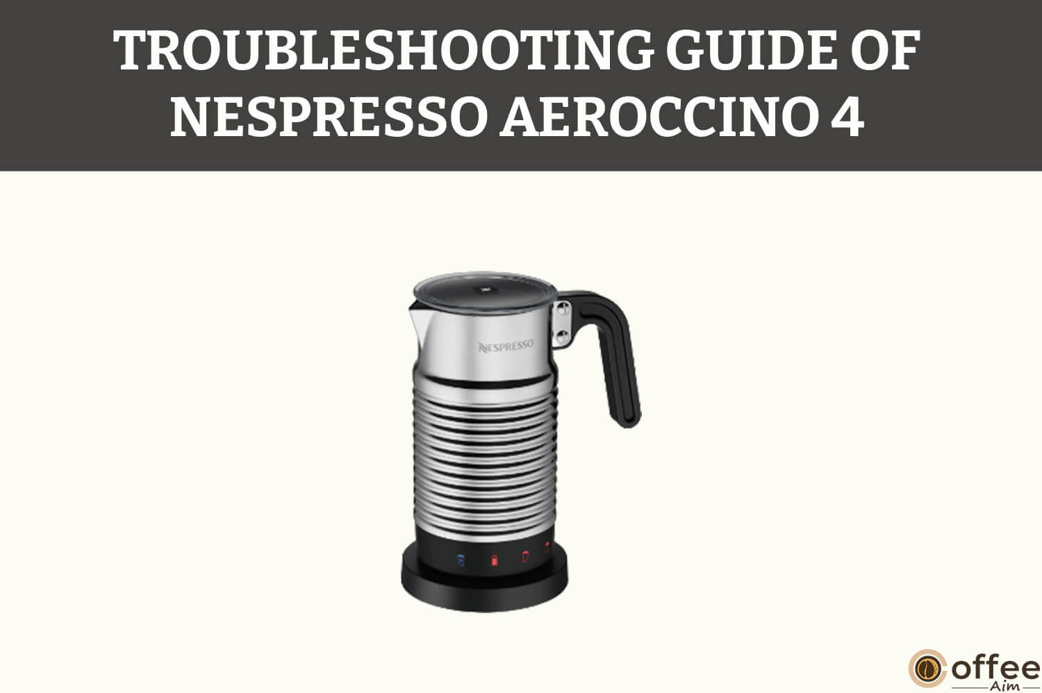 Featured image for the article "Troubleshooting of Nespresso Aeroccino 4"