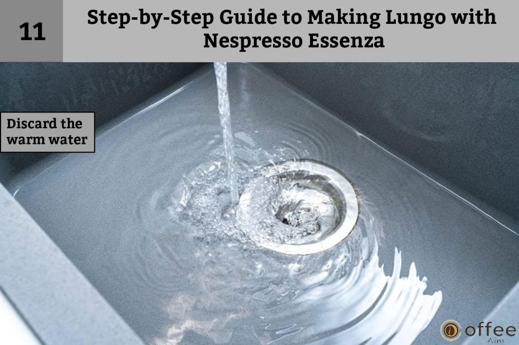 How To Make Lungo With Nespresso Essenza, Step-by-Step Guide to Making Lungo with Nespresso Essenza, How to discard the warm water.