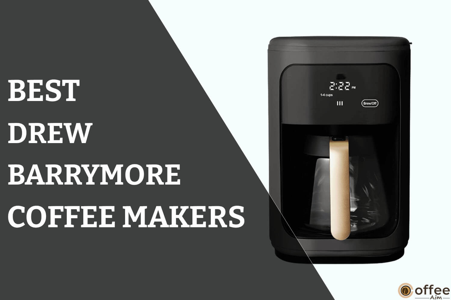 Feature image for an article "Best Drew Barrymore Coffee Maker Review"