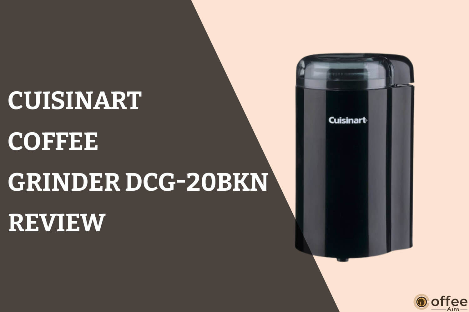 Feature image for the article "Cuisinart Coffee Grinder DCG-20BKN Review"