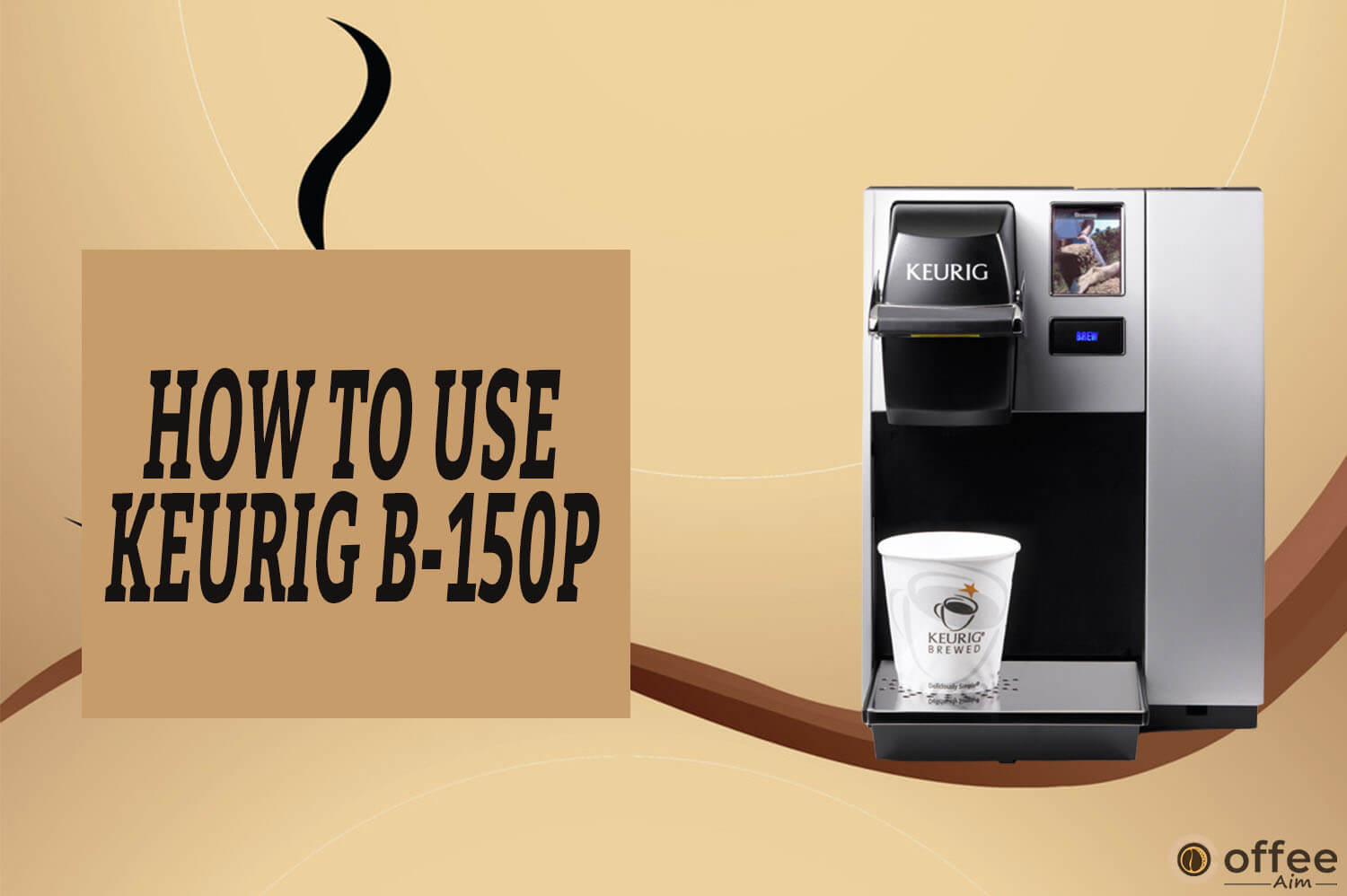 Feature image for the article "How to Use Keurig B-150p'