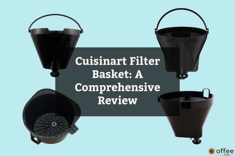 Cuisinart Filter Basket: A Comprehensive Review