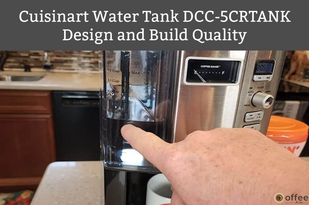 This image meticulously portrays the design and construction excellence of the Cuisinart DCC-5CRTANK water tank, enhancing our in-depth review article.