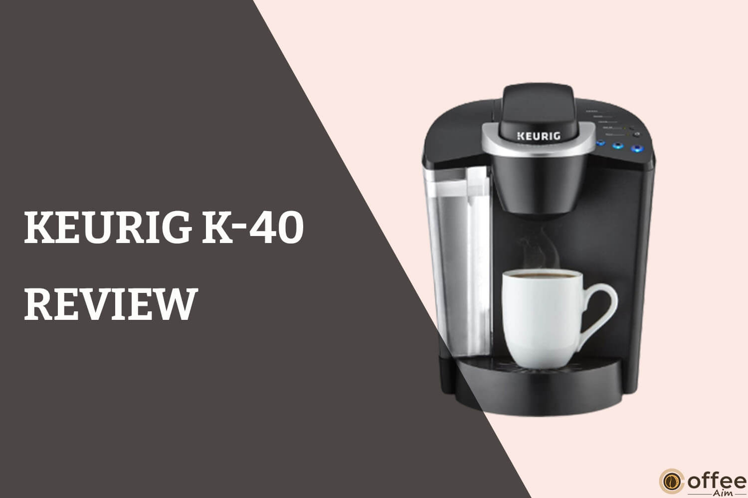 Feature image for the article "Keurig k-40 review"