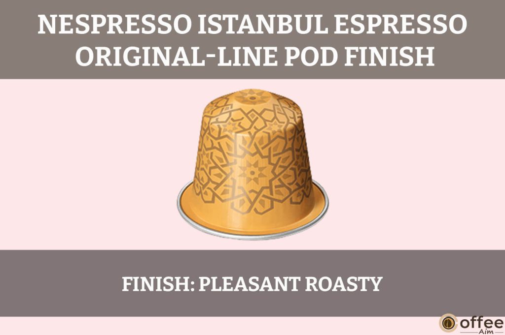 The Nespresso Istanbul Espresso Pod boasts a captivating finish that encapsulates rich, aromatic notes, evoking the essence of Turkish coffee culture.