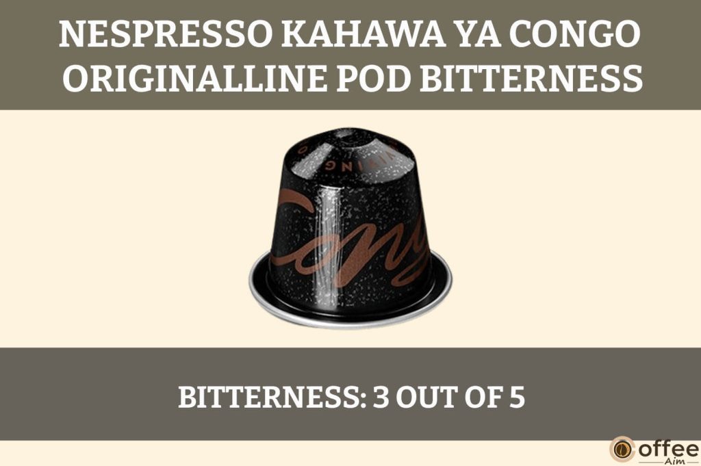 The image depicts the bitterness of Kahawa Ya Congo Nespresso Pod, adding depth and intensity to its flavor profile.