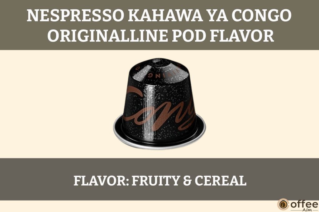 The Kahawa Ya Congo OriginalLine Nespresso Pod offers a rich, bold flavor with hints of earthy undertones and a delightful aroma.