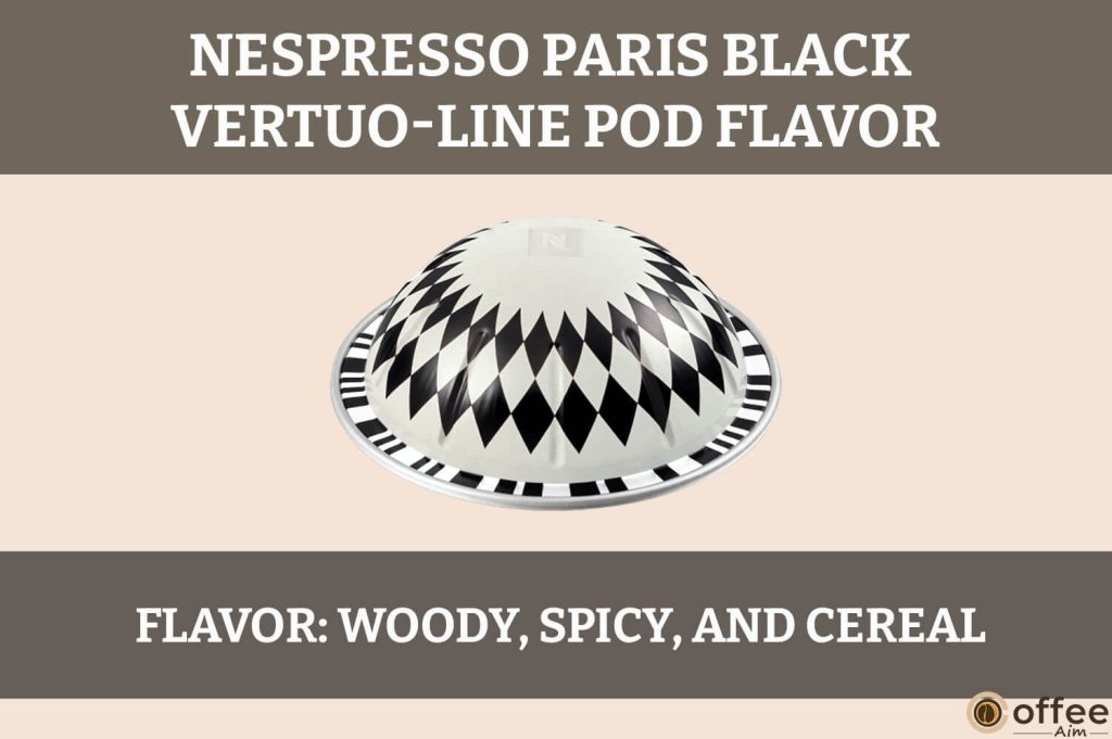 Sumptuous blend of rich, bold notes. Paris Black Nespresso VertuoLine Pod exudes a harmonious and captivating flavor profile.