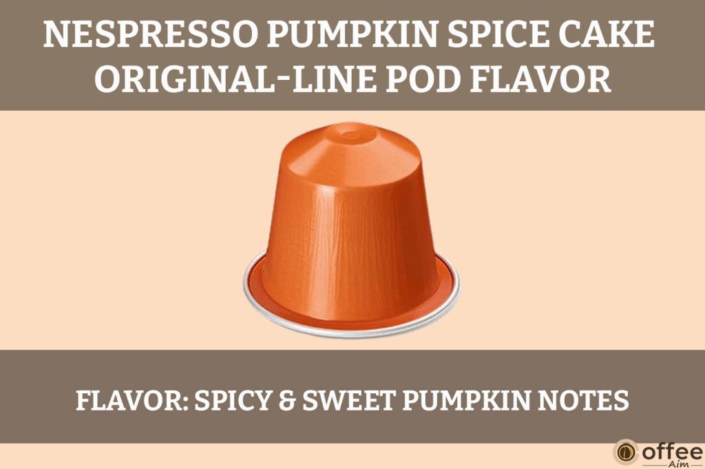 The Nespresso Pumpkin Spice Cake OriginalLine Pod offers a delightful flavor evoking warm, spiced notes with a hint of sweetness.