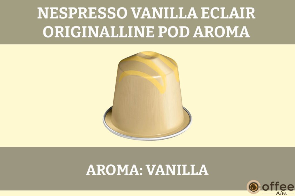 The image depicts the aroma of "Nespresso Vanilla Eclair OriginalLine Pod" discussed in the article "Nespresso Vanilla Eclair Pod Review."