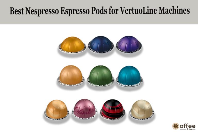 Best Nespresso Espresso Vertuo Pods for Espresso Coffee