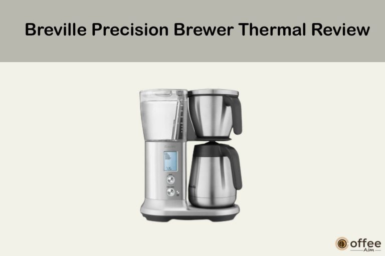 Breville Precision Brewer Thermal Review 