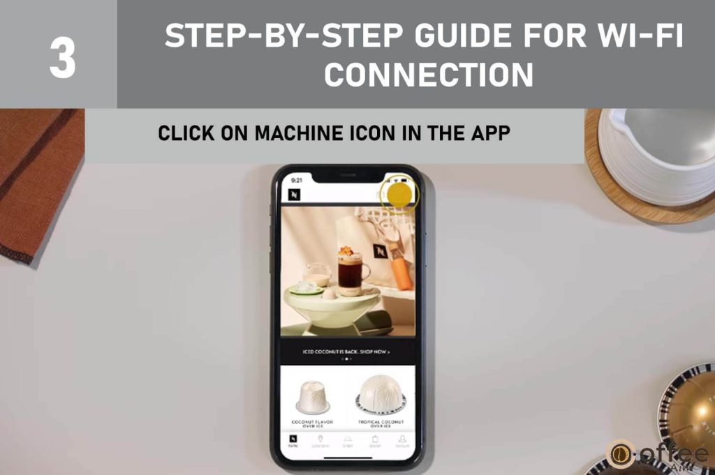 This image depicts the step "Click on Machine Icon in the App" for the article "How to Connect Nespresso Vertuo Creatista to Wi-Fi and Bluetooth?" It illustrates the process of connecting your mobile device to your Nespresso Vertuo Creatista machine.




