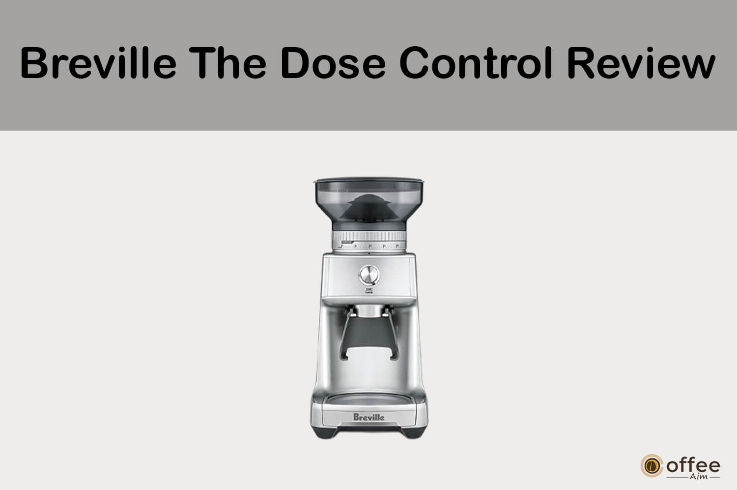 Featured image for the article '' Breville The Dose Control Review''